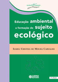 CORTEZ EDITORA, Educação ambiental: a formação do sujeito ecológico - CORTEZ EDITORA