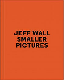 EXB ATELIER, JEFF WALL SMALLER PICTURES, Jean-François Chevrier - EXB ATELIER