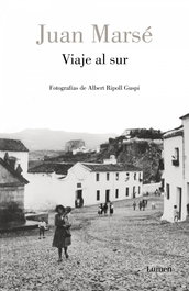 Viaje al sur, Juan Marsé - LUMEN