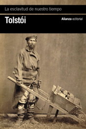 La esclavitud de nuestro tiempo, Lev Tolstói - ALIANZA