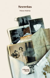 Secretos, Mara Mahía Cedeira - EDITORIAL DIECISEIS