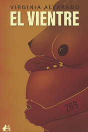El vientre, Virginia Alvarado - EDITORIAL ADARVE