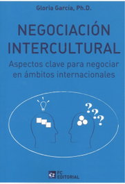 FUNDACION CONFEMETAL, Negociación intercultural: aspectos clave para negociar - Gloria García