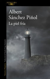 La piel fría, Albert Sánchez Piñol - ALFAGUARA