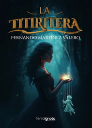 La Titiritera, Fernando Martinez Valero - Terra Ignota