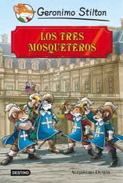 Destino Infantil, Los Tres Mosqueteros - Geronimo Stilton
