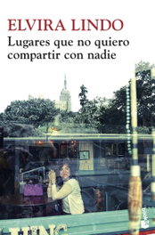 BOOKET, Lugares que no quiero compartir con nadie, Elvira Lindo - BOOKET