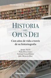 Historia del Opus Dei, VV.AA - ALMUZARA EDITORIAL