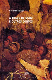 A trabe de ouro e outros contos, Vicente Risco - GALAXIA