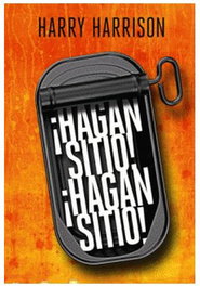 ¡Hagan sitio! ¡Hagan sitio!, HARRY HARRISON - Logista Compañia De Distribucion Integral, Sa
