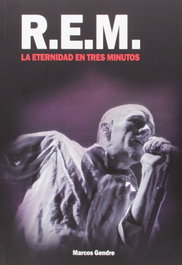 R.E.M.: la eternidad en tres minutos, Gendre, Arcos - QUARENTENA EDICIONES
