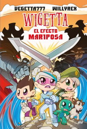 Wigetta 15. El efecto Mariposa, Vegetta777 y Willyrex - MARTINEZ ROCA