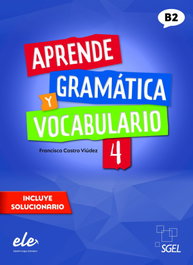 SGEL, Aprende gramática y vocabulario 4, Francisca Castro