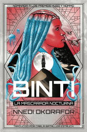 Binti: La Mascarada Nocturna, Nnedi Okorafor - CRONONAUTA EDITORIAL