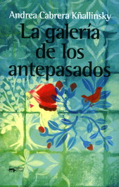 La galería de los antepasados, Andrea Cabrera Kñallinsky - ANTONIO MACHADO EDITORIAL