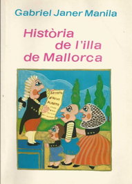HISTORIA DE L'ILLA DE MALLORCA, Gabriel Janer Manila - MOLL EDITORIAL
