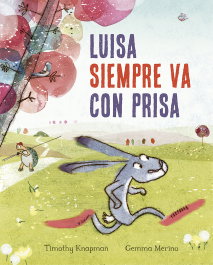 Luisa siempre va con prisa, Timothy Knapman - PICARONA
