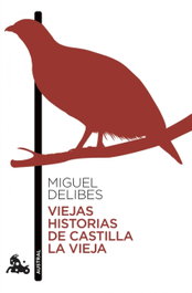 ESPASA CALPE, Viejas historias de Castilla la Vieja, Miguel Delibes - ESPASA CALPE