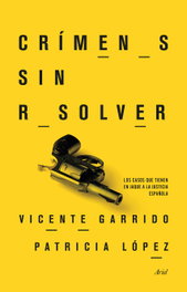 Crímenes sin resolver, Vicente Garrido Genoves - ARIEL