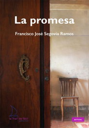 La promesa, Francisco José Segovia Ramos - LA MAR DE FACIL