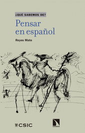 Pensar en español, Reyes Mate Rúperez - CSIC