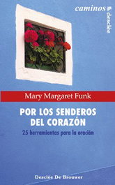 Por los senderos del corazón: 25 herramientas para la oración, VV.AA. - DESCLEE DE BROUWER