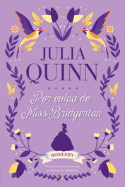 Por culpa de Miss Bridgerton, Julia Quinn - TITANIA