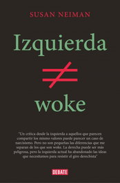DEBATE, Izquierda no es woke, Susan Neiman
