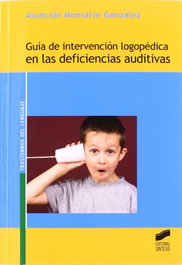 SINTESIS EDITORIAL Guía intervención logopédica deficiencias auditivas