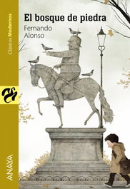 ANAYA, El bosque de piedra, Fernando Alonso - ANAYA