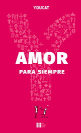 ENCUENTRO, Youcat amor para siempre - VV.AA