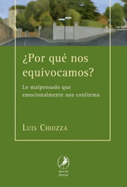 ¿POR QUE NOS EQUIVOCAMOS?, Luis Chiozza - LIBROS DEL ZORZAL