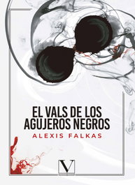 VERBUM, El vals de los agujeros negros, Alexis Falkas - VERBUM