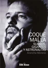 EFE EME, Coque Malla, Sueños, Gigantes y Astronautas - Arancha Moreno