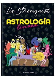Penguin Random House Grupo Editorial, S.A.U. Astrología incorrecta de Liv Strömquist