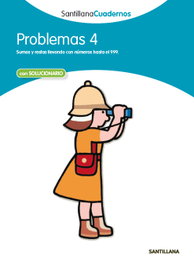 SANTILLANA, Problemas, Educación Primaria. Cuaderno 4 - PROBLEMAS MATEMATICAS