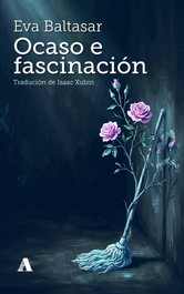 Ocaso e fascinación, Eva Baltasar - AIRA EDITORIAL