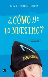 ¿COMO YE LO NUESTRO?, Maximino Rodríguez Rodríguez - AGUILAR