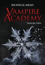HIDRA Vampire Academy: Sangre fría
