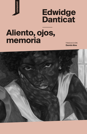 Aliento, ojos, memoria, Edwidge Danticat - CONSONNI
