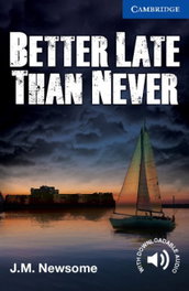 CAMBRIDGE Better Late Than Never (Cer5)