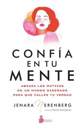 Confía en tu mente, Jenara Nerenberg - SIRIO EDITORIAL
