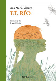 El río, Ana María Matute Ausejo - NORDICA LIBROS