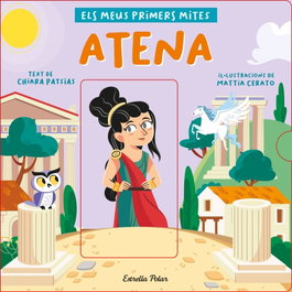 ESTRELLA POLAR, Atena. Els meus primers mites - Chiara Patsias