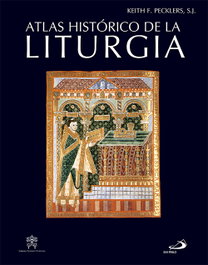 Atlas Histórico De La Liturgia, Keith Pecklers - SAN PABLO EDITORIAL