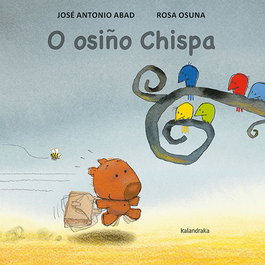 KALANDRAKA, O osiño Chispa - José Antonio Abad