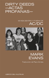 Dirty Deeds -Actas Profanas-, Mark Evans - DEL KULTRUM