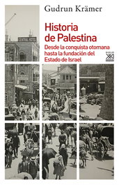 Historia de Palestina, Gudrun Krämer - SIGLO XXI EDITORES