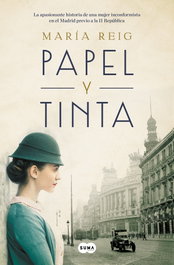 Papel y tinta, María Reig - SUMA DE LETRAS
