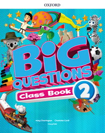 OXFORD UNIVERSITY PRESS, Big Questions 2 Primary Classbook 2017